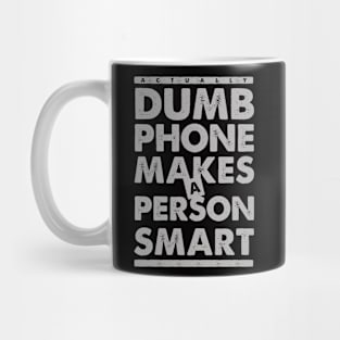 Dumb Phone Makes a Smart Choice Mug